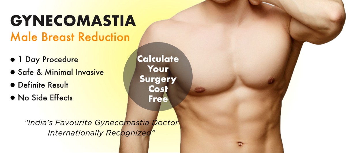 Men Can Have Enlarged Breast Tissues Remove Safely & Successfully