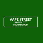 Vape Street Langley City Brookswood BC Profile Picture