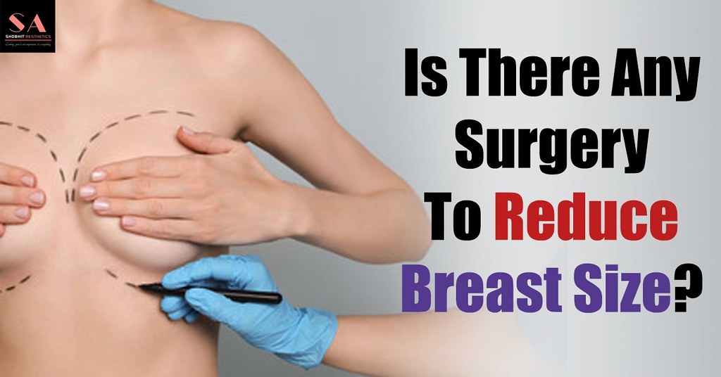 Is There Any Surgery To Reduce Breast Size? | Breasts have d… | Flickr