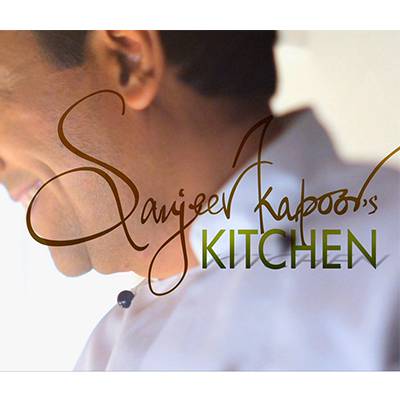 Sanjeev Kapoor's Kitchen Food Show - Master the Art of Cooking With Chef Sanjeev Kapoor's Delicious Recipes