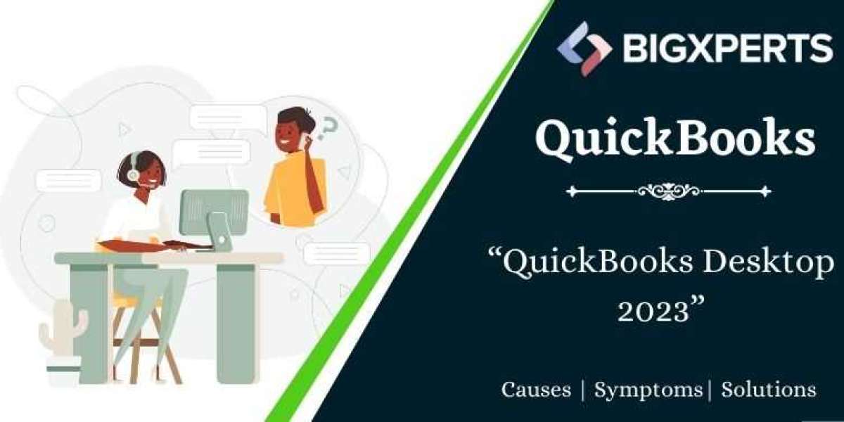 QuickBooks Desktop 2023 for Small Businesses: Benefits and Advantages