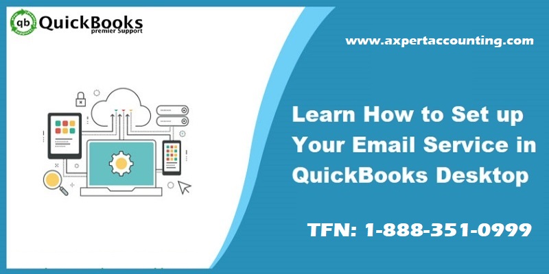 How to Setup Email Service in QuickBooks Desktop? [Easy Steps]