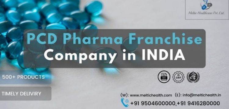 PCD Pharma Franchise Company in India | Meltic Healthcare