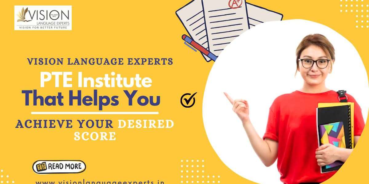 Vision Language Experts: PTE Institute That Helps You Achieve Your Desired Score