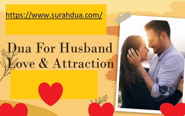 Dua For Husband Love and Attraction - Surah For Husband love