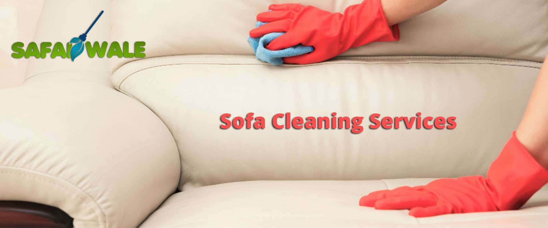 Best Affordable Sofa Cleaning Services In Noida - Safaiwale
