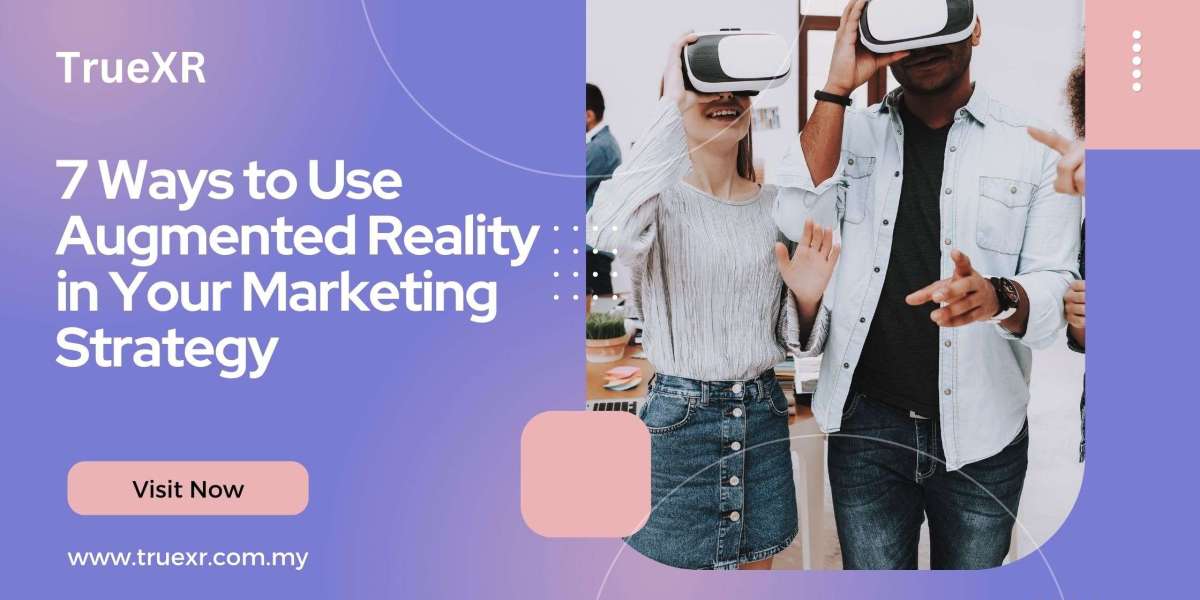 7 Ways to Use Augmented Reality in Your Marketing Strategy