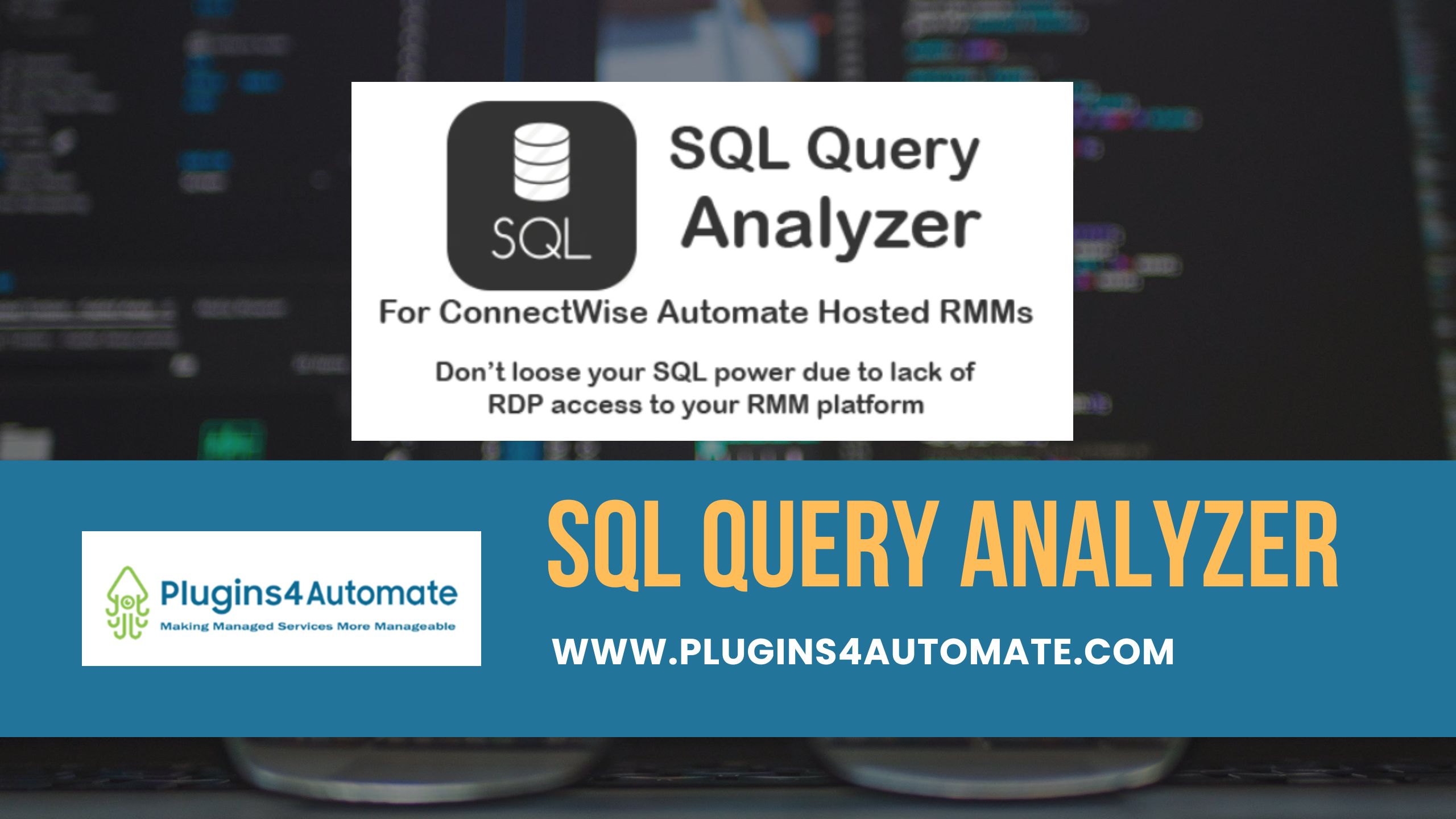 Unlocking Efficiency With ConnectWise Automate's SQL Query Analyzer | TechPlanet