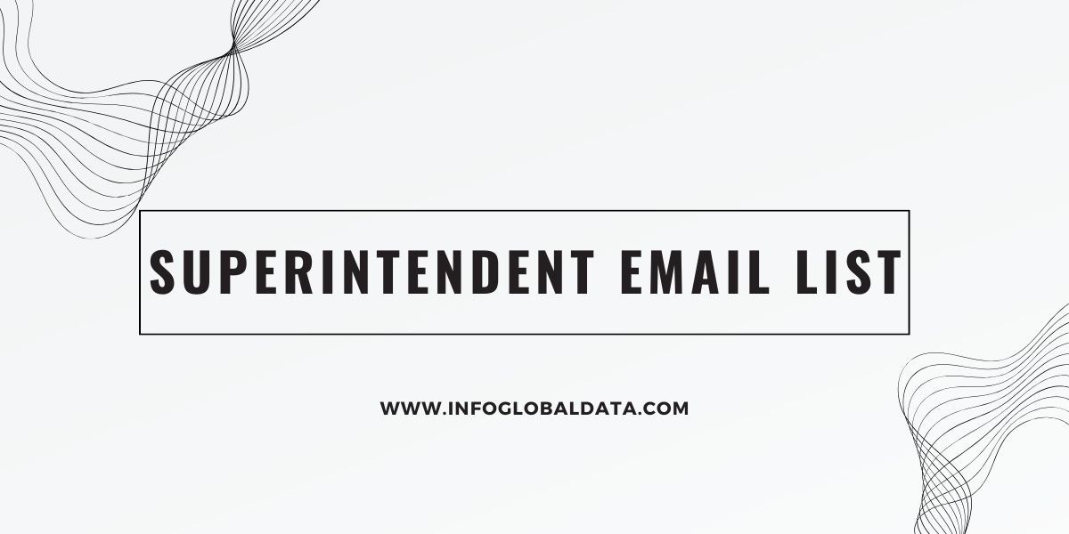 Leading the Way to Reach the Superintendent Email List - infoglobaldata