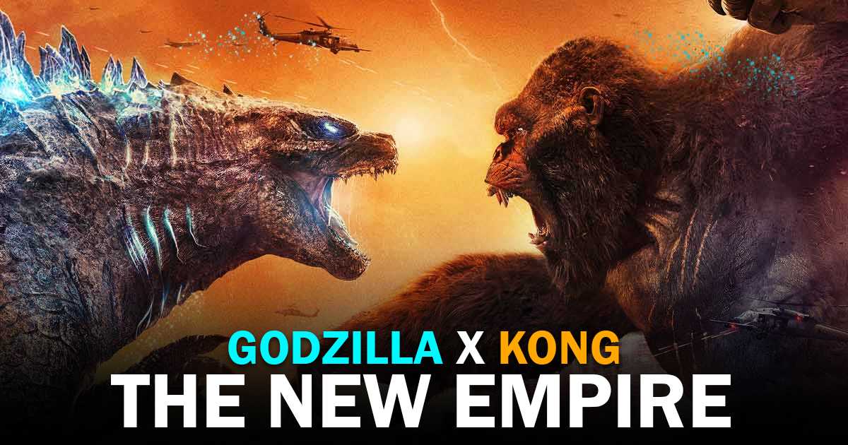 Godzilla x Kong: The New Empire - Release Date, Cast, and Trailer