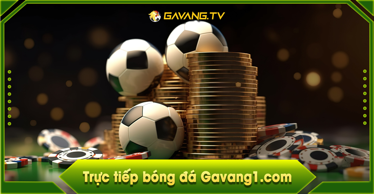 Gà Vàng TV - trực tiếp bóng đá full HD, bình luận tiếng Việt hàng đầu Việt Nam - Gà Vàng TV