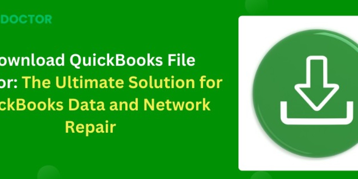 Download QuickBooks File Doctor: The Ultimate Solution for QuickBooks Data and Network Repair