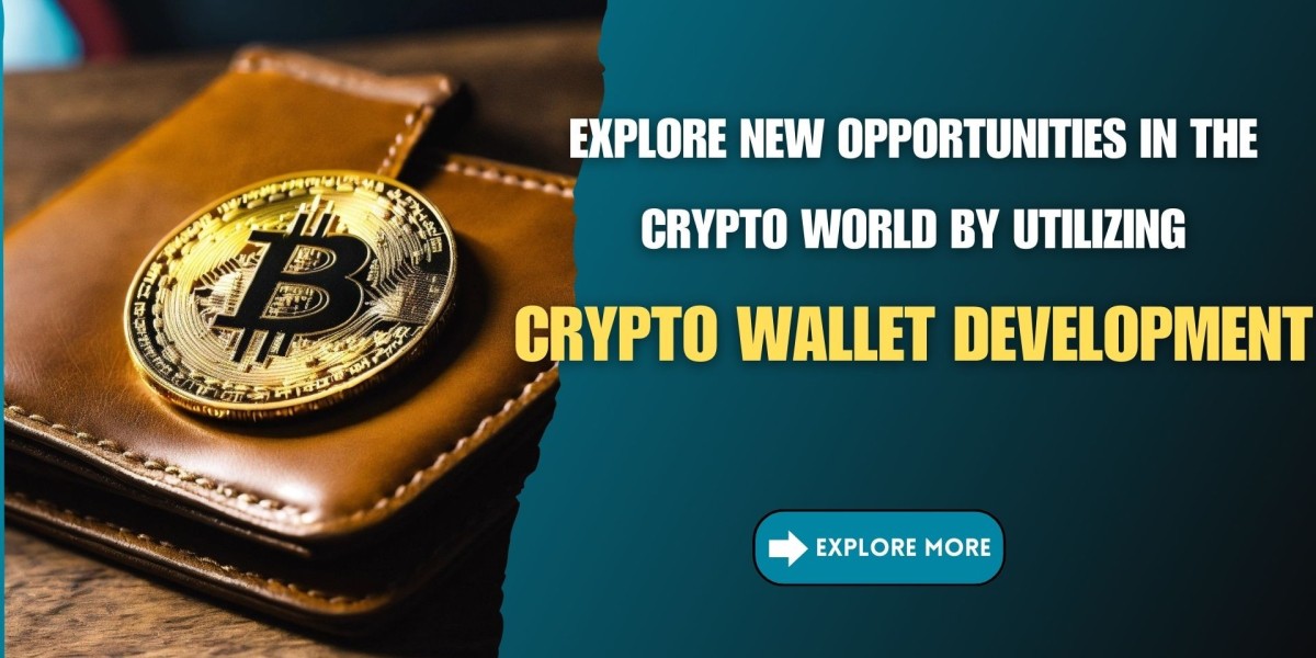 Explore New Opportunities in the Crypto World by Utilizing Crypto Wallet Development