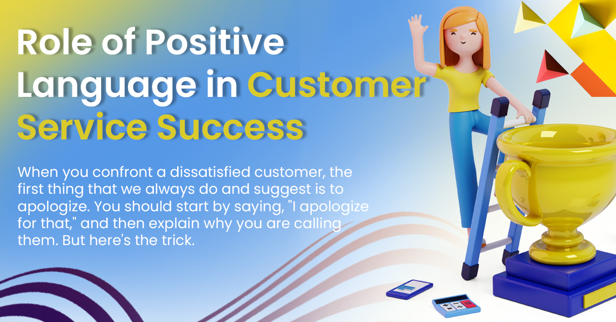 Ragnar Huffmann - Role of Positive Language in Customer Service Success -