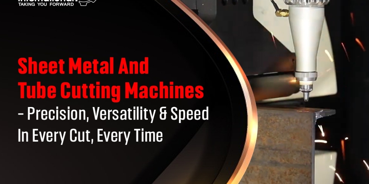 Get Unmatched Speed with Sheet Metal and Tube Cutting Machines